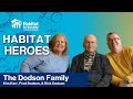 Habitat Heroes - The Dodson Family