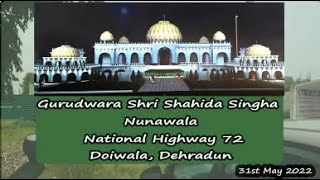 Gurudwara Shri Shahida singha Nunawala Doiwala Dehradun