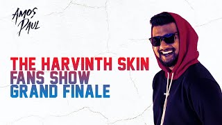 The Harvinth Skin Fan`s Show Grand Finale | Amos Paul | Tamil cover song mashup | FINALS |