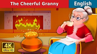 The Cheerful Granny Story | Stories for Teenagers | @EnglishFairyTales