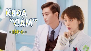 Khoa Câm [LỒNG TIẾNG] Tập 6 | Phim Trung Quốc Hay | Trần Hiểu | Phim Ngôn Tình Trung Quốc