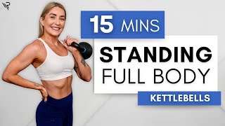 15 Min Kettlebell STANDING Full body Workout