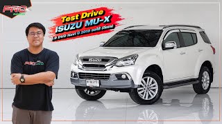 EP. 1067 ลองขับ ISUZU MU-X 1.9 DVD Navi ปี 2019 ออโต้ (ดีเซล) : รถมือสอง Proรถบ้านคอนเฟิร์ม