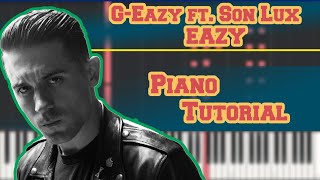 G -EAZY FT. SON LUX - EAZY (PİANO TUTORİAL) (EASY)