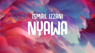 Ismail Izzani - Nyawa Lirik