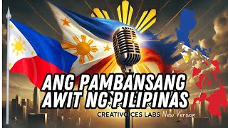 🇵🇭 NEW VERSION of the PHILIPPINE NATIONAL ANTHEM | \