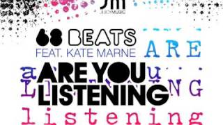 68 Beats featuring Kate Marne - Are You Listening