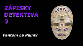 Zápisky detektiva 3 - Fantom La Palmy