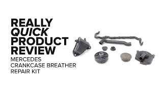 Mercedes W204 - Crankscase Breather Kit - Features, Failure Symptoms, and Product Review