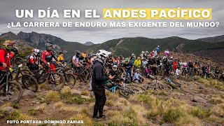 Un día en una de las carreras más duras del MUNDO; el Andes Pacífico