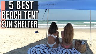 Best Beach Tent Sun Shelter