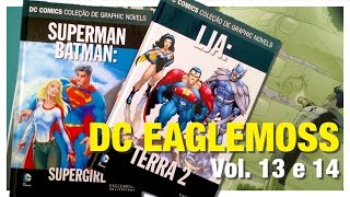 Graphic Novels DC Eaglemoss Vol. 13 e 14 (LJA Terra 2, Superman/Batman Supergirl) [Nerdicas #47]