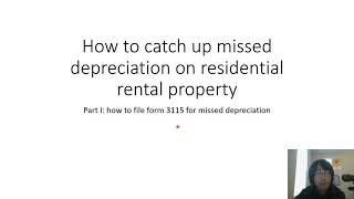 How to catch up missed depreciation on rental property (part I): filing IRS form 3115