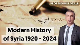 Modern History of Syria: 1920 - 2024