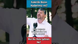 fakirlik bizim kaderimiz mi? Muhammed Emin Yıldırım