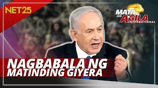 NETANYAHU NAGBABALA NG MATINDING GIYERA SA GAZA KUNG MAANTALA ANG HOSTAGE RELEASE