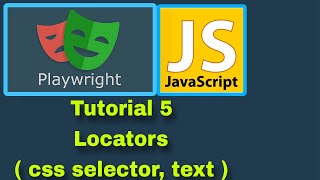 Playwright with JavaScript - 5 : Locators ( css selector, using text)