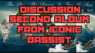 Iconic Bassist Talks "The Dream Is Free" His Second Solo Album