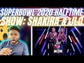 🇬🇧BRIT Reacts To THE SUPERBOWL 2020 HALFTIME SHOW - SHAKIRA & JENNIFER LOPEZ!