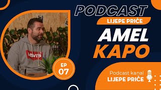 Lijepe Priče - Ep. 7, Amel Kapo