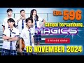 MAGIC 5 HARI INI 15 NOVEMBER 2024 FULL EPISODE 596 SAMPAI BERSAMBUNG PART 1