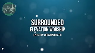 SURROUNDED | Elevation Worship and Brandon Lake | WorshipMedia PH