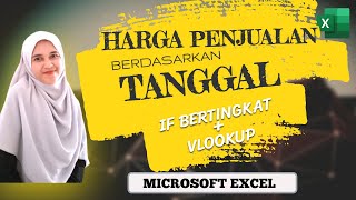 Menentukan Harga Penjualan Berdasarkan Tanggal | Microsoft Excel