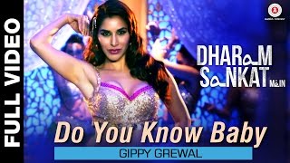 Do You Know Baby Full Video | Dharam Sankat Mein | Gippy Grewal & Sophie Choudry | Paresh Rawal