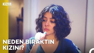 Annelik Böyle Bir Şey Mi? - Kızım 10. Bölüm