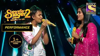 Sayli और Vishwaja की एक ख़ूबसूरत Duet Performance | Superstar Singer Season 2