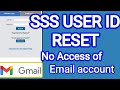 SSS USER ID RESET (No ACCESS of EMAIL Account).