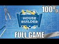 [Early Access] House Builder 100% Full Gameplay Walkthrough + All Achievements (No Commentary)