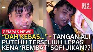 “DAH KEBAS…” - Tangan Ali Putehh Terseliuh Lepas Kena ‘Rembat’ Sofi Jikan?? | Gempak News