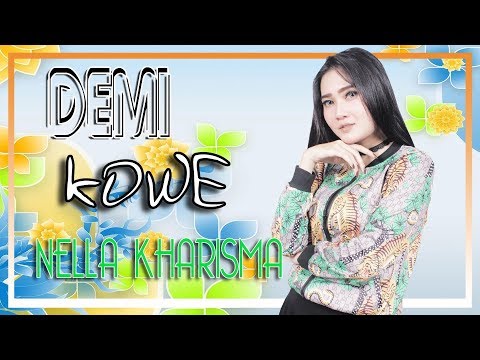 Nella Kharisma Demi Kowe