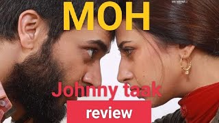 moh movie review || Johnny taak sargun mahta || gitaj bindrakhia || b praak || jaani #movie #punjabi