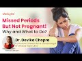 Missed Periods But Not Pregnant! Why and What to Do?