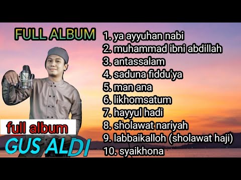 Full Album | Sholawat Gus Aldi Terbaru 2020 | Prank Swolawat Gus Aldi ...