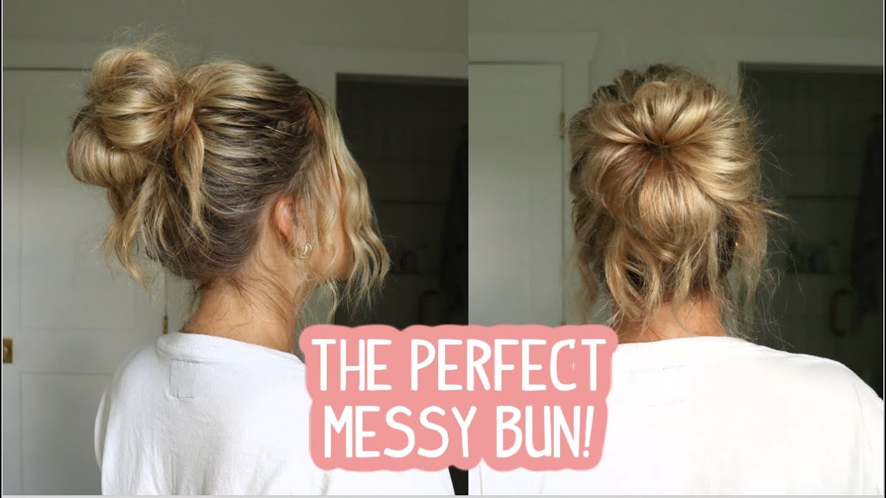How To Make A Messy Bun Tutorial