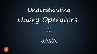 Understanding Unary Operators in JAVA || BluejCode