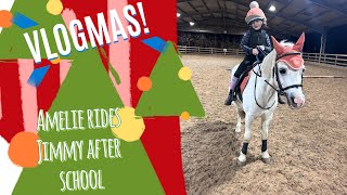 Vlogmas! Amélie rides Jimmy after school- lots of poles and canter practice.