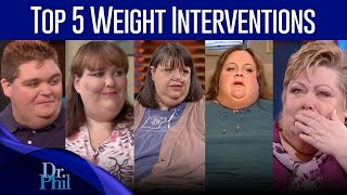 Top 5 Weight Interventions | Compilation | Dr. Phil