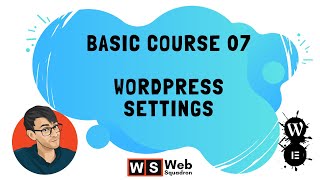 Basic Course 07 - Wordpress Settings