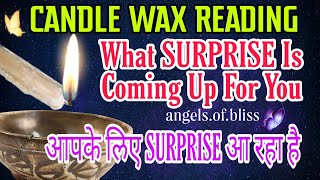 CANDLE WAX READIN⭐️What SURPRISE Is Coming Up For You?🌺UNEXPECTED CHANGE🌸आपके लिए SURPRISE आ रहा है💜