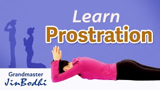Prostration: Grandmaster JinBodhi's Instructional Guide
