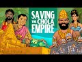 An Indian Game of Thrones: How One Prince Saved the Chola Empire from Destruction