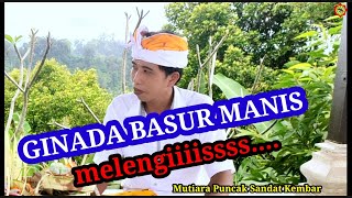 Basur Manis MELENGISSSS👍‼️‼️#pupuhginada #geguritan #mesugichannel #mesugichannel