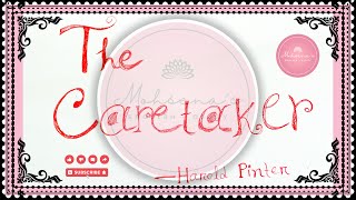 The CARETAKER by Harold Pinter | DRAMA | SUMMERY | English Dept. | Honours 4th year