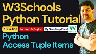 W3Schools • W3Schools Python • W3Schools Python Tutorial • Class 056 • Python - Access Tuple Items