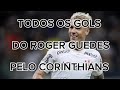 todos os 43 gols do Roger Guedes pelo o Corinthians