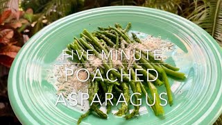 I Have Never Had Such Delicious Asparagus! 5 Minute Recipe Poached Asparagus